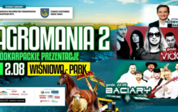 Podkarpackie Prezentacja - AGROMANIA 2 w Parku Dworskim PCKiT w Wiśniowej